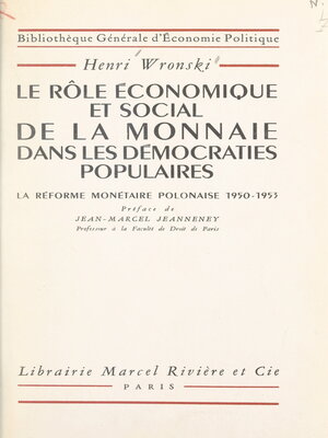 cover image of Le rôle économique et social de la monnaie dans les démocraties populaires